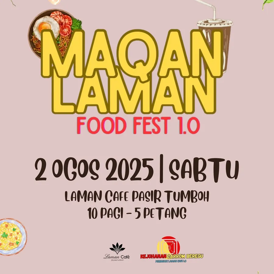 Poster Maqan Laman Food Fest 1.0 di Laman Cafe Pasir Tumboh.